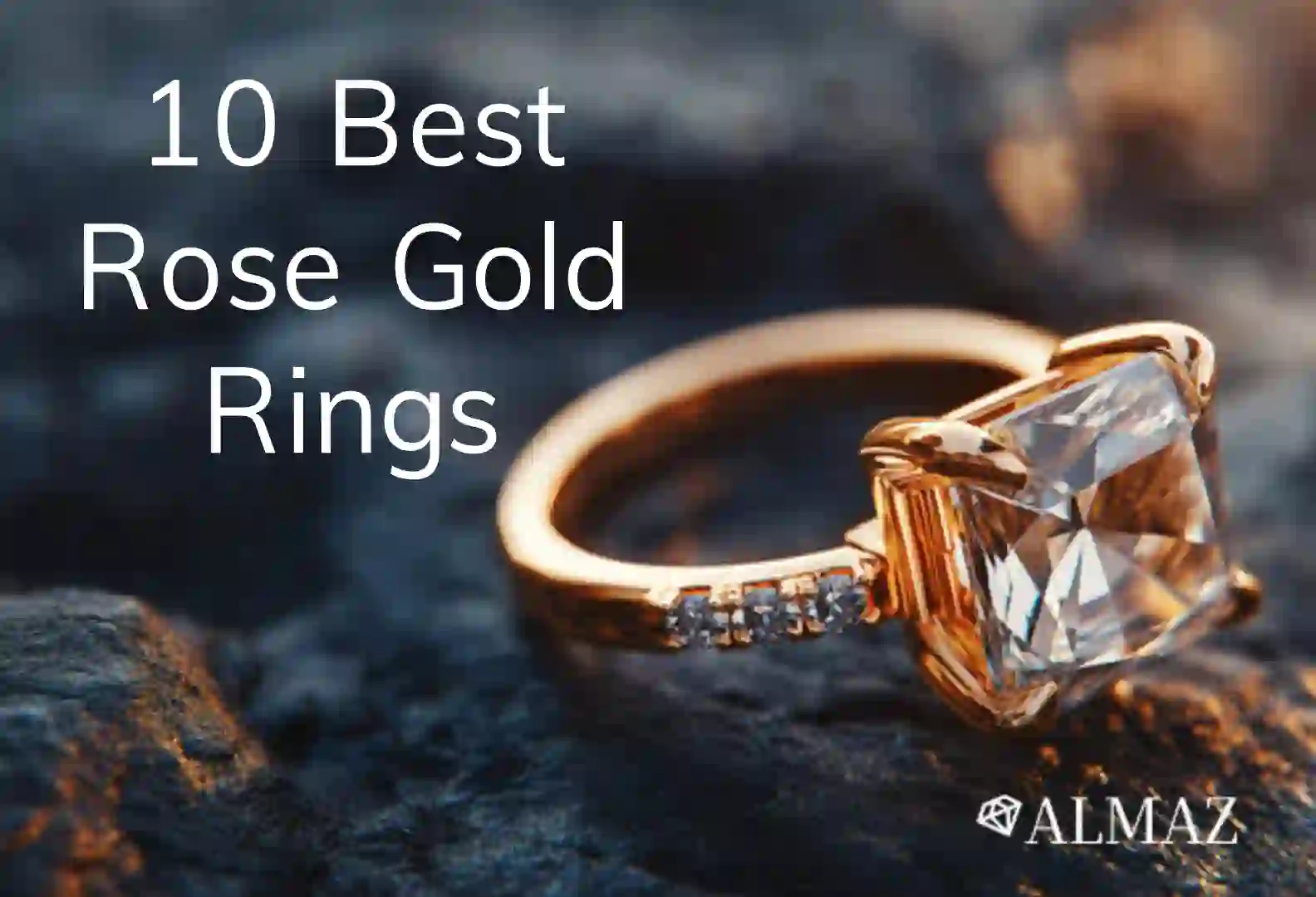 10 Best Rose Gold Engagement Rings